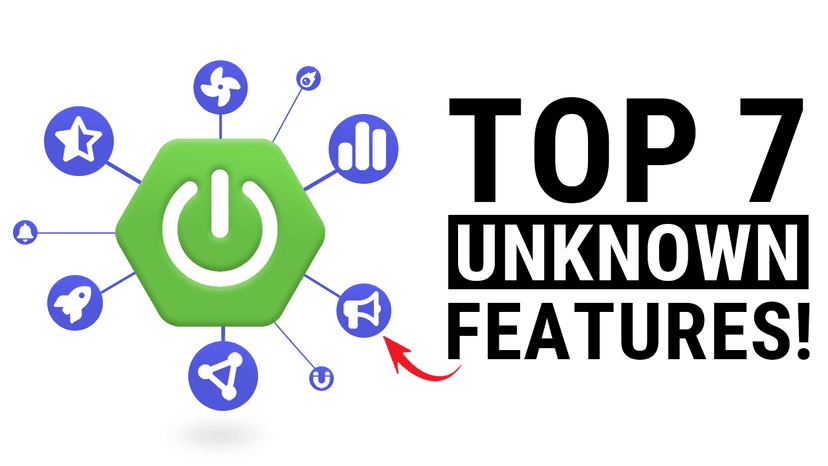 7 Hidden Spring Boot Features You Need To Enable NOW!